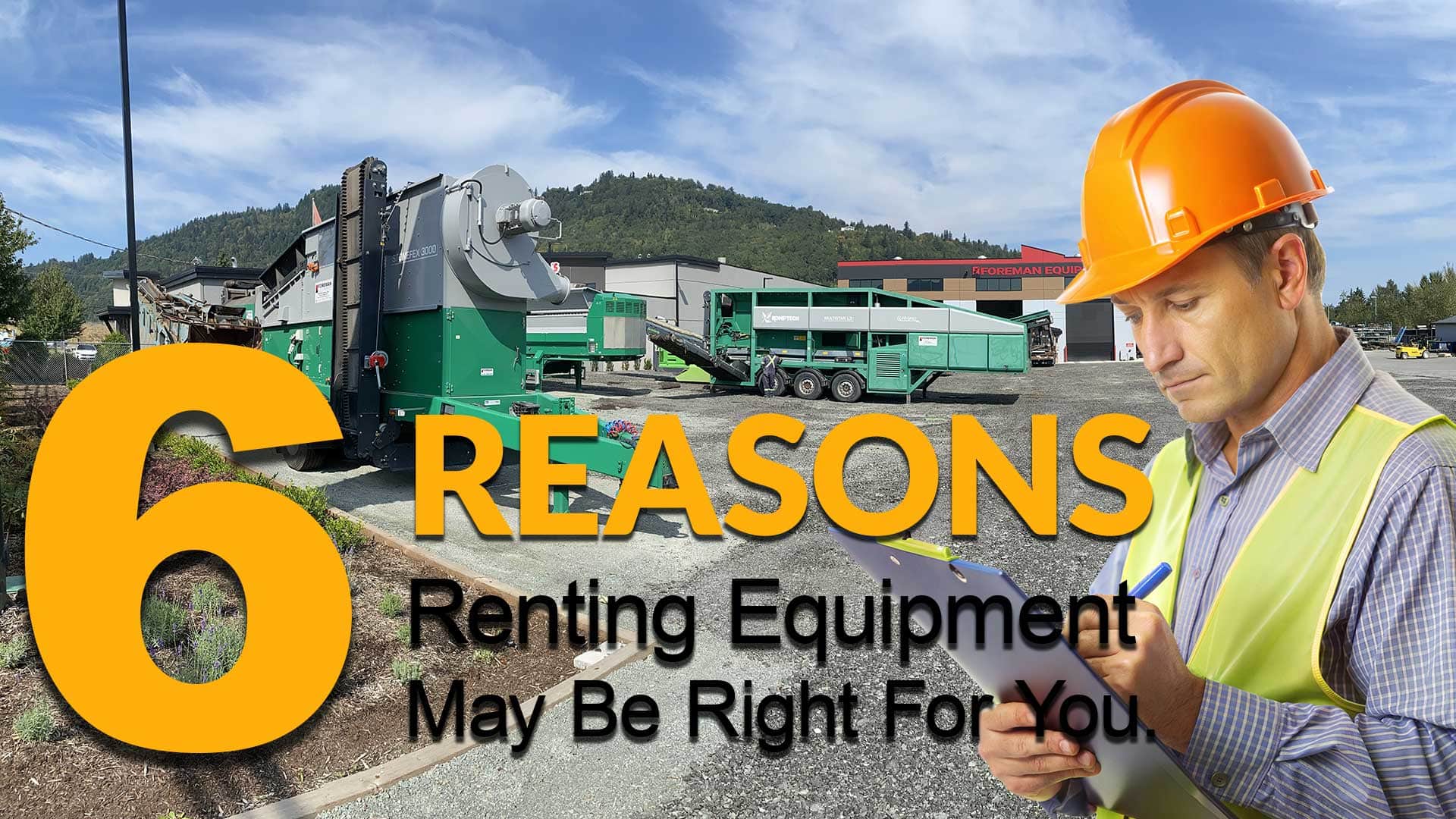 6 reasons renting equipment may be right for you